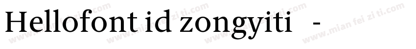 Hellofont id zongyiti 常规字体转换